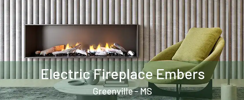  Electric Fireplace Embers Greenville - MS