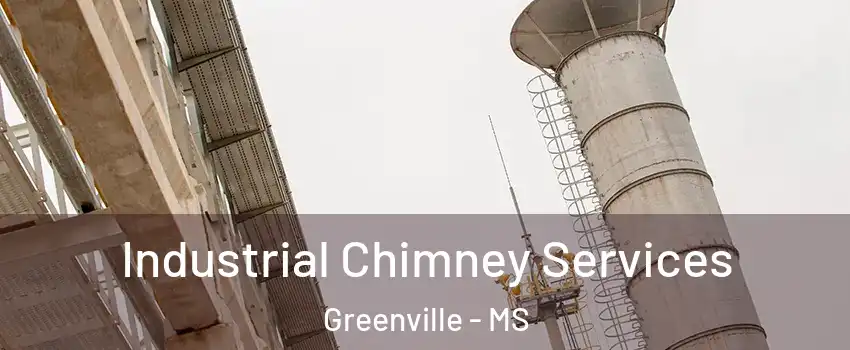  Industrial Chimney Services Greenville - MS